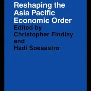 خرید و دانلود نسخه کامل کتاب Reshaping the Asia Pacific Economic Order (Pacific Trade and Development Conference  (Papers))