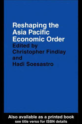 خرید و دانلود نسخه کامل کتاب Reshaping the Asia Pacific Economic Order (Pacific Trade and Development Conference (Papers))_68c98dcaa7c4b.jpeg خرید و دانلود نسخه کامل کتاب Reshaping the Asia Pacific Economic Order (Pacific Trade and Development Conference (Papers))