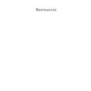 خرید و دانلود نسخه کامل کتاب Resonances: Historical Essays on Continuity and Change