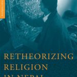 خرید و دانلود نسخه کامل کتاب Retheorizing Religion in Nepal (Religion Culture Critique)