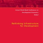 خرید و دانلود نسخه کامل کتاب Rethinking Infrastructure for Development (Annual World Bank Conference on Development Economics)