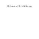 خرید و دانلود نسخه کامل کتاب Rethinking Rehabilitation: Why Can’t We Reform Our Criminals?