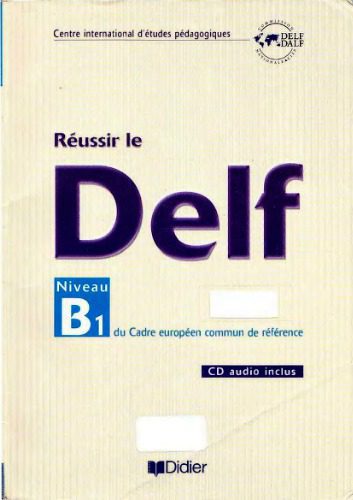 خرید و دانلود نسخه کامل کتاب Réussir le DELF B1_68c45a6794ac8.jpeg خرید و دانلود نسخه کامل کتاب Réussir le DELF B1