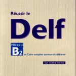 خرید و دانلود نسخه کامل کتاب Réussir le DELF B2