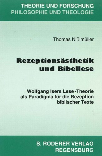 خرید و دانلود نسخه کامل کتاب Rezeptionsästhetik und Bibellese. Wolfgang Isers Lese-Theorie als Paradigma für die Rezeption biblischer Texte_68cefeeb173f0.jpeg خرید و دانلود نسخه کامل کتاب Rezeptionsästhetik und Bibellese. Wolfgang Isers Lese-Theorie als Paradigma für die Rezeption biblischer Texte