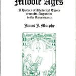 خرید و دانلود نسخه کامل کتاب Rhetoric in the Middle Ages: A History of Rhetorical Theory from St. Augustine to the Renaissance