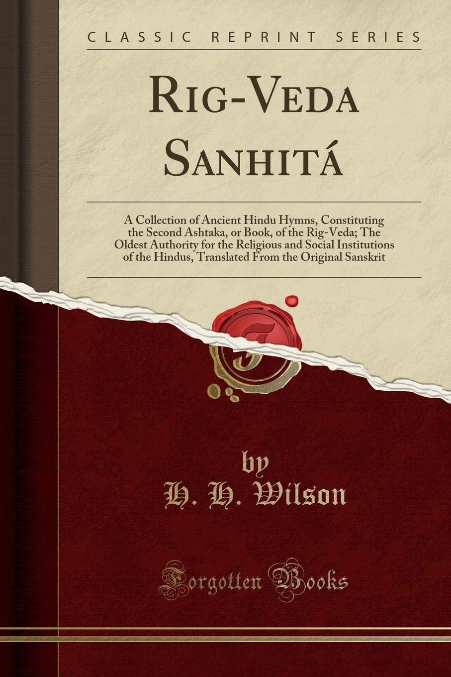 خرید و دانلود نسخه کامل کتاب Rig-Veda Sanhitá: A Collection of Ancient Hindu Hymns, Constituting the Second Ashtaka, or Book, of the Rig-Veda; The Oldest Authority for the … From the Original Sanskrit (Classic Reprint)_68cd9709b690e.jpeg خرید و دانلود نسخه کامل کتاب Rig-Veda Sanhitá: A Collection of Ancient Hindu Hymns, Constituting the Second Ashtaka, or Book, of the Rig-Veda; The Oldest Authority for the … From the Original Sanskrit (Classic Reprint)