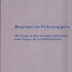 خرید و دانلود نسخه کامل کتاب Ringen um die Verfassung Judas: Eine Studie zu den theologisch-politischen Vorstellungen im Esra-Nehemia-Buch