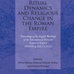 خرید و دانلود نسخه کامل کتاب Ritual Dynamics and Religious Change in the Roman Empire