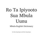 خرید و دانلود نسخه کامل کتاب Ro Ta Ipiyooto Sua Mbula Uunu – Mbula-English Dictionary