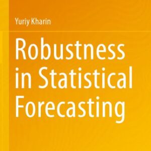 خرید و دانلود نسخه کامل کتاب Robustness in Statistical Forecasting