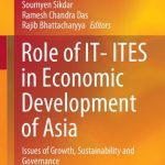 خرید و دانلود نسخه کامل کتاب Role of IT- ITES in Economic Development of Asia: Issues of Growth, Sustainability and Governance