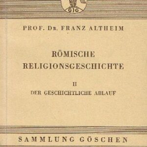 خرید و دانلود نسخه کامل کتاب Römische Religionsgeschichte. Bd. 2. Der geschichtliche Ablauf