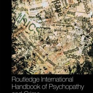 خرید و دانلود نسخه کامل کتاب Routledge International Handbook of Psychopathy and Crime