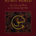 خرید و دانلود نسخه کامل کتاب Rumi’s World: The Life and Work of the Great Sufi Poet