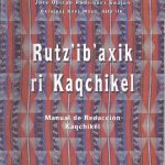 خرید و دانلود نسخه کامل کتاب Rutzʼibʼaxik ri Kaqchikel. Manual de Redacción Kaqchikel