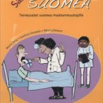 خرید و دانلود نسخه کامل کتاب Sairaan hyvää suomea: Terveysalan suomea maahanmuuttajille