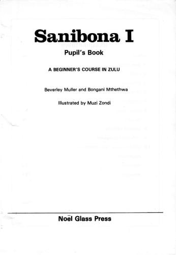 خرید و دانلود نسخه کامل کتاب Sanibona I: Pupilʼs Book: A Beginnerʼs Course in Zulu_68b8ed78c7451.jpeg خرید و دانلود نسخه کامل کتاب Sanibona I: Pupilʼs Book: A Beginnerʼs Course in Zulu