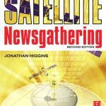 خرید و دانلود نسخه کامل کتاب Satellite Newsgathering, Second Edition