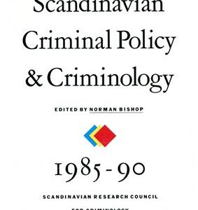خرید و دانلود نسخه کامل کتاب Scandinavian Criminal Policy and Criminology, 1985-90