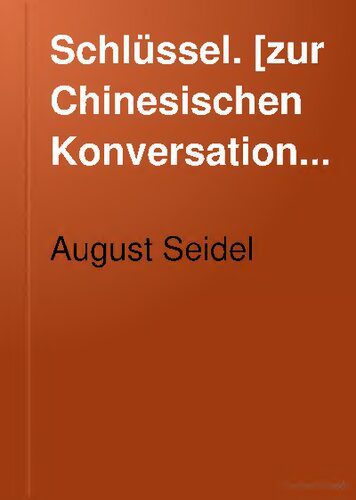 خرید و دانلود نسخه کامل کتاب Schlüssel zur chinesischen Konversationsgrammatik_68b6ab915677c.jpeg خرید و دانلود نسخه کامل کتاب Schlüssel zur chinesischen Konversationsgrammatik