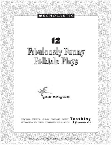 خرید و دانلود نسخه کامل کتاب Scholastic Teaching Resources. 12 Fabulously Funny Folktale Plays_68c216dd9ac21.jpeg خرید و دانلود نسخه کامل کتاب Scholastic Teaching Resources. 12 Fabulously Funny Folktale Plays