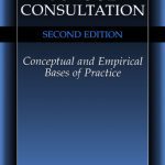 خرید و دانلود نسخه کامل کتاب School Consultation: Conceptual and Empirical Bases of Practice, Second Edition (Issues in Clinical Child Psychology)