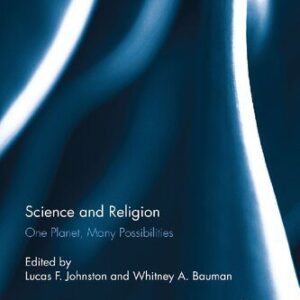 خرید و دانلود نسخه کامل کتاب Science and Religion: One Planet, Many Possibilities