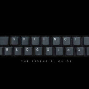 خرید و دانلود نسخه کامل کتاب Science Blogging: The Essential Guide