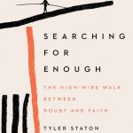 خرید و دانلود نسخه کامل کتاب Searching for Enough: The High-Wire Walk Between Doubt and Faith