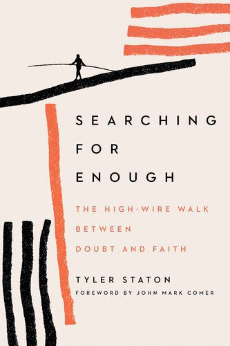 خرید و دانلود نسخه کامل کتاب Searching for Enough: The High-Wire Walk Between Doubt and Faith_68cd822620867.jpeg خرید و دانلود نسخه کامل کتاب Searching for Enough: The High-Wire Walk Between Doubt and Faith