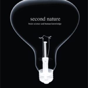 خرید و دانلود نسخه کامل کتاب Second Nature: Brain Science and Human Knowledge