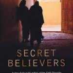 خرید و دانلود نسخه کامل کتاب Secret Believers: What Happens When Muslims Turn to Christ?
