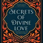 خرید و دانلود نسخه کامل کتاب Secrets of Divine Love: A Spiritual Journey into the Heart of Islam (Kindle)