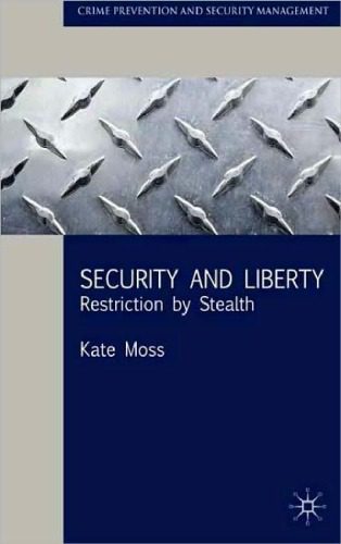 خرید و دانلود نسخه کامل کتاب Security and Liberty: Restriction by Stealth (Crime Prevention and Security Management)_68c68afe5f823.jpeg خرید و دانلود نسخه کامل کتاب Security and Liberty: Restriction by Stealth (Crime Prevention and Security Management)