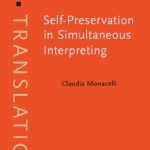 خرید و دانلود نسخه کامل کتاب Self-Preservation in Simultaneous Interpreting: Surviving the role (Benjamins Translation Library)