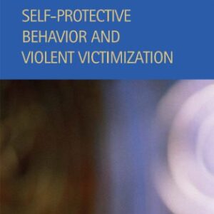 خرید و دانلود نسخه کامل کتاب Self-Protective Behavior and Violent Victimization (Criminal Justice)