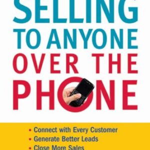 خرید و دانلود نسخه کامل کتاب Selling to Anyone Over the Phone, Second Edition