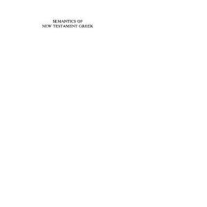 خرید و دانلود نسخه کامل کتاب Semantics of New Testament Greek (Semeia Studies)