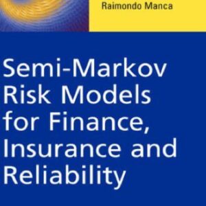 خرید و دانلود نسخه کامل کتاب Semi-Markov Risk Models for Finance, Insurance and Reliability