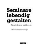 خرید و دانلود نسخه کامل کتاب Seminare lebendig gestalten – Kreativ lehren und lernen