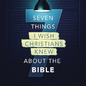 خرید و دانلود نسخه کامل کتاب Seven Things I Wish Christians Knew about the Bible