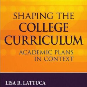 خرید و دانلود نسخه کامل کتاب Shaping the College Curriculum: Academic Plans in Context, Second Edition