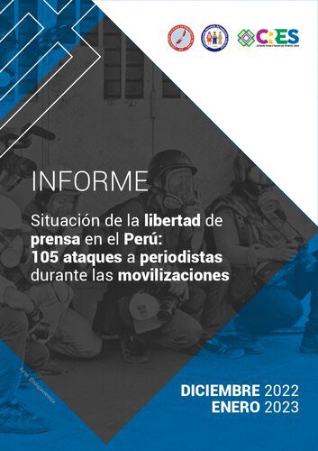 خرید و دانلود نسخه کامل کتاب Situación de la libertad de prensa en el Perú: 105 ataques a periodistas durante las movilizaciones diciembre 2022-enero 2023_68c66d1177a61.jpeg خرید و دانلود نسخه کامل کتاب Situación de la libertad de prensa en el Perú: 105 ataques a periodistas durante las movilizaciones diciembre 2022-enero 2023