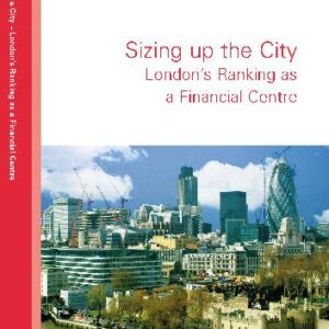خرید و دانلود نسخه کامل کتاب Sizing up the City – London’s Ranking as a Financial Centre