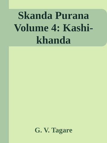 خرید و دانلود نسخه کامل کتاب Skanda Purana Volume 4: Kashi-khanda_68cda45e9167e.jpeg خرید و دانلود نسخه کامل کتاب Skanda Purana Volume 4: Kashi-khanda