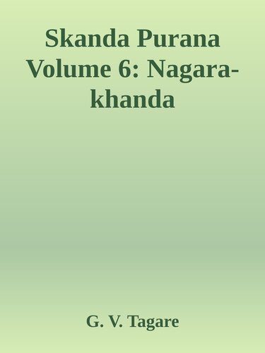 خرید و دانلود نسخه کامل کتاب Skanda Purana Volume 6: Nagara-khanda_68cda434d6290.jpeg خرید و دانلود نسخه کامل کتاب Skanda Purana Volume 6: Nagara-khanda