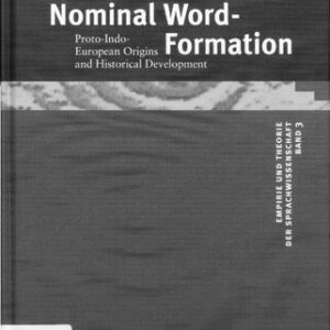 خرید و دانلود نسخه کامل کتاب Slavic Nominal Word-Formation: Proto-Indo-European Origins and Historical Development
