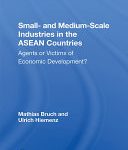 خرید و دانلود نسخه کامل کتاب Small- And Medium-scale Industries In The Asean Countries: Agents Or Victims Of Economic Development?