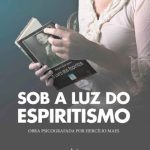 خرید و دانلود نسخه کامل کتاب Sob a Luz do Espiritismo